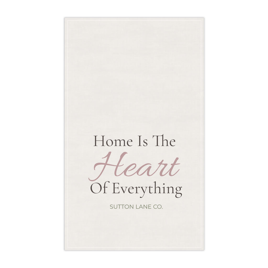 Sutton Lane Co. “Home Is the Heart of Everything” Cotton Tea Towel