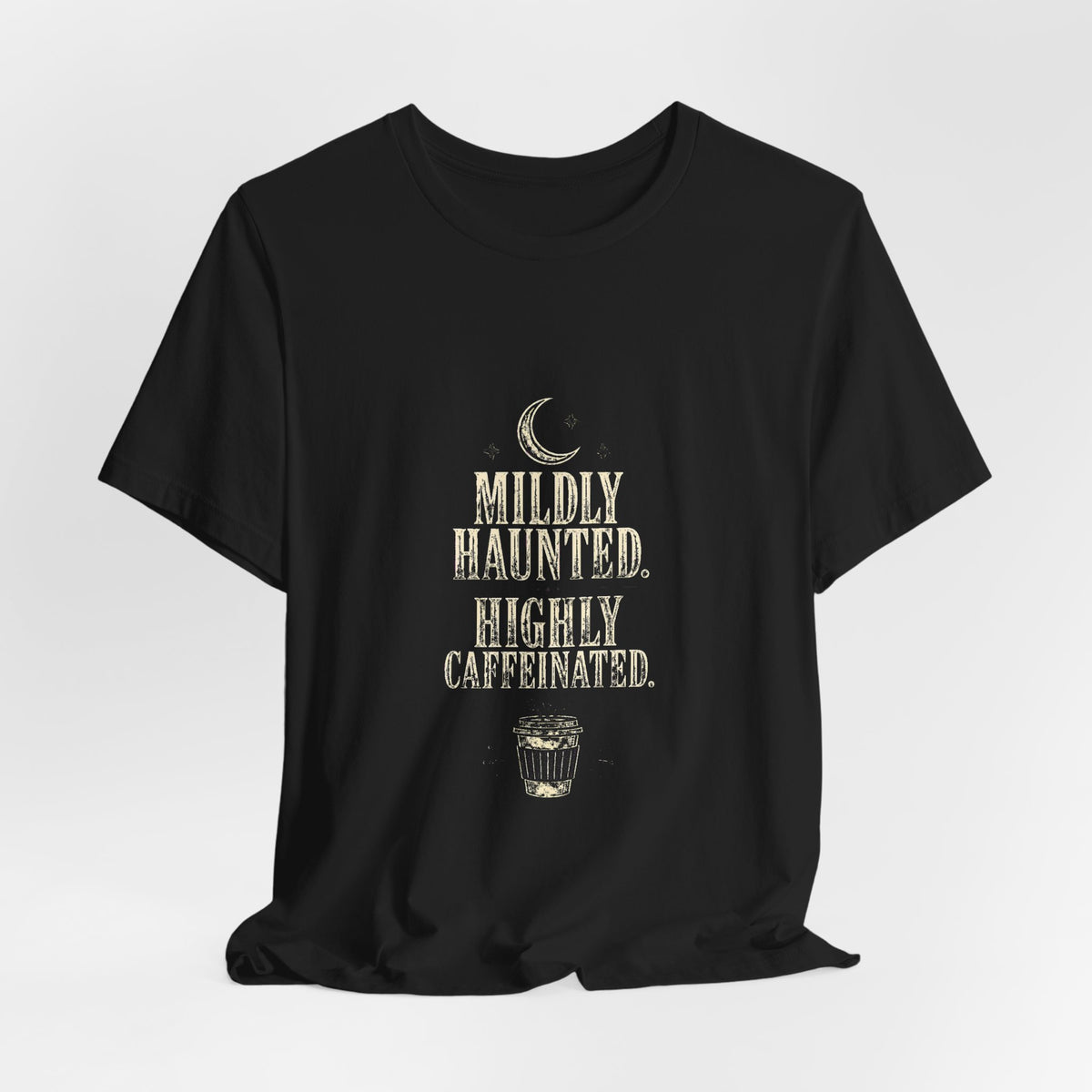 Sutton Lane Co. After Dark — Mildly Haunted. Highly Caffeinated. T-Shirt