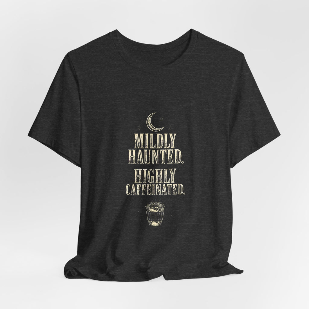 Sutton Lane Co. After Dark — Mildly Haunted. Highly Caffeinated. T-Shirt