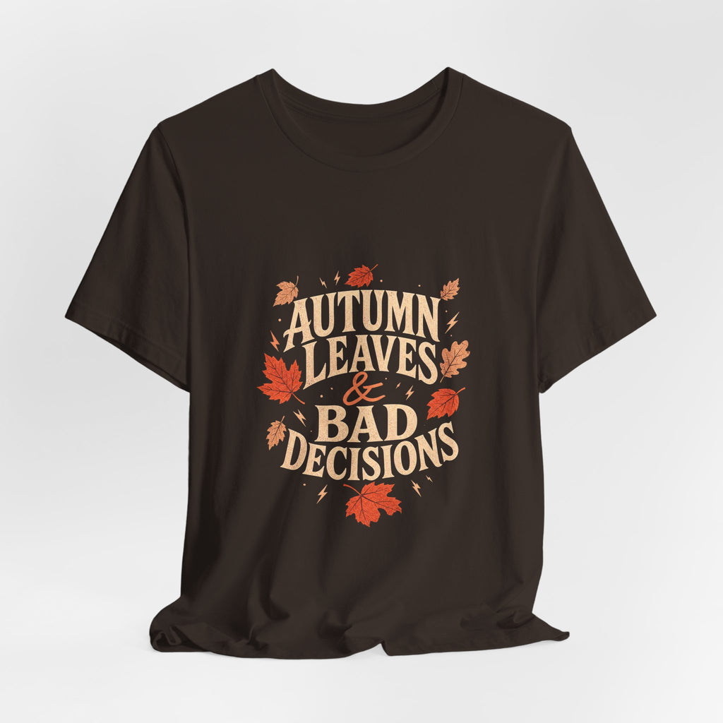 Sutton Lane Co. After Dark — Autumn Leaves & Bad Decisions T-Shirt