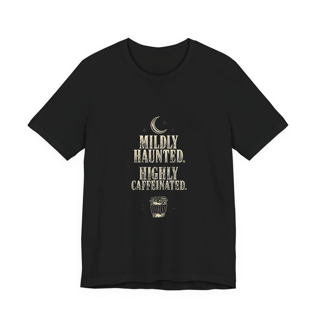 Sutton Lane Co. After Dark — Mildly Haunted. Highly Caffeinated. T-Shirt